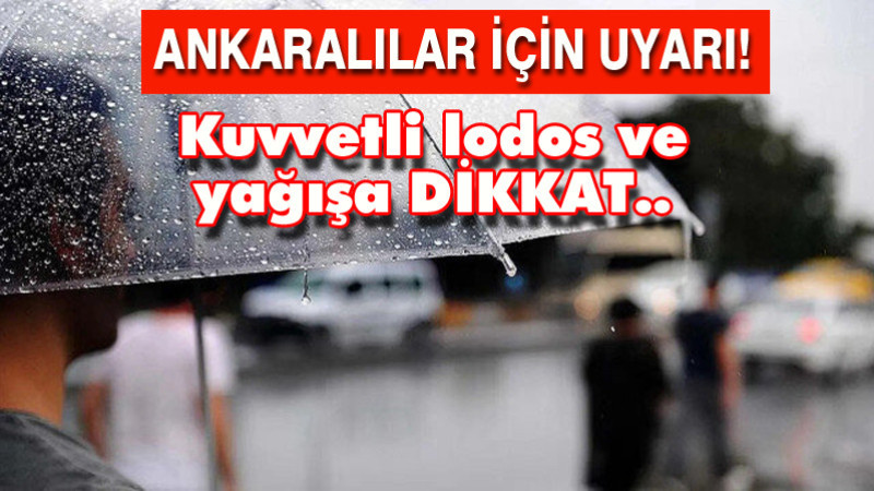 Ankara'da Etkili Lodos ve Yağış Uyarısı