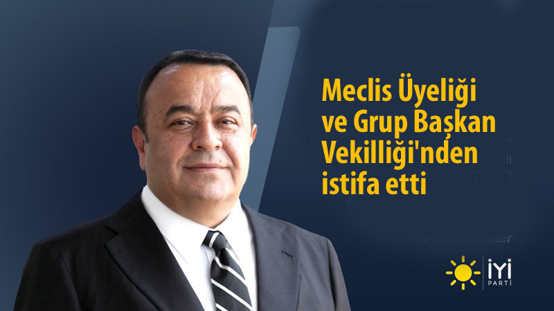 Adnan Beker İYİ Parti'den Ankara Milletvekili A. Adayı Oldu