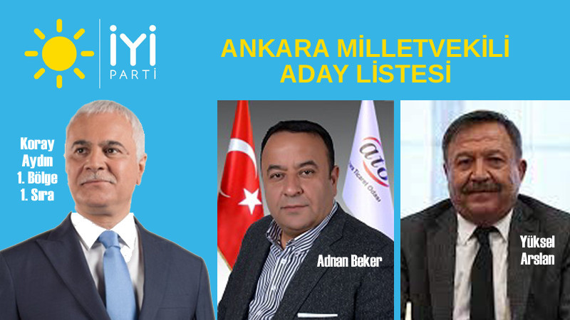 İYİ Parti'nin Ankara Milletvekili Aday Listesi