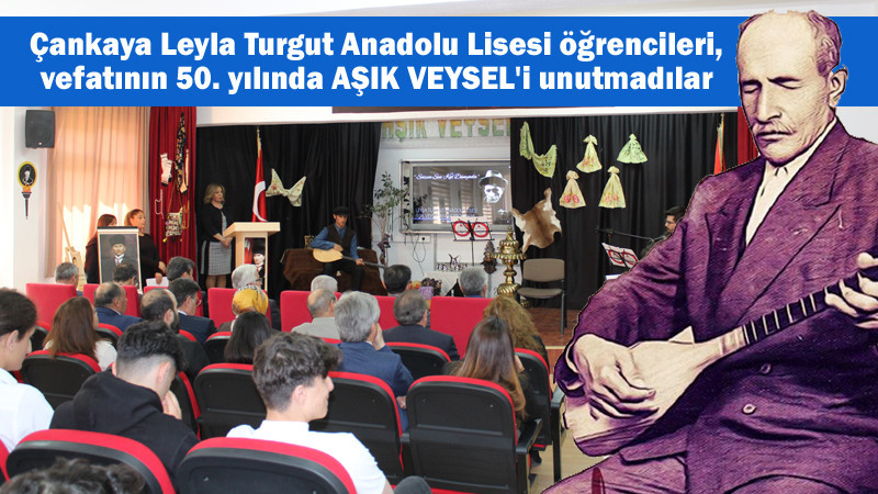 Leyla Turgut Anadolu Lisesi Aşık Veysel'i Unutmadı