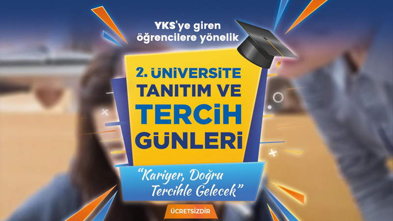 Ankara'da 2. Üniversite Tanıtım ve Tercih Günleri
