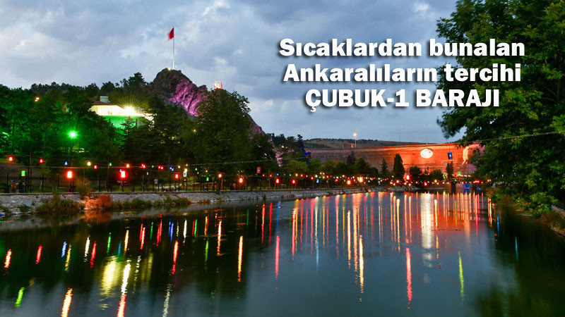 Çubuk-1 Barajı Ankaralıların Yoğun İlgisini Görüyor