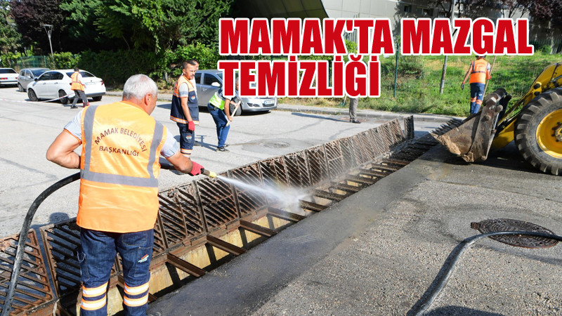 Mamak Belediyesi Mazgalları Temizliyor