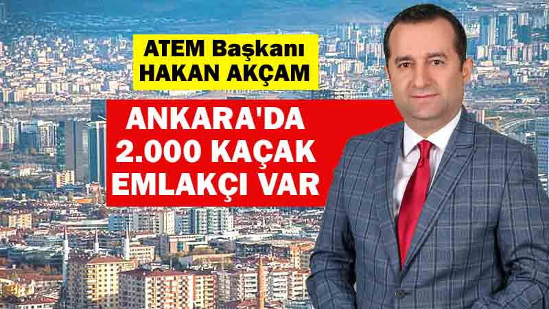 Ankara'da 2 Bin Kaçak Emlakçı Var