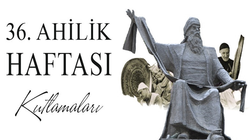 Ankara'da Ahilik Haftası Kutlanacak