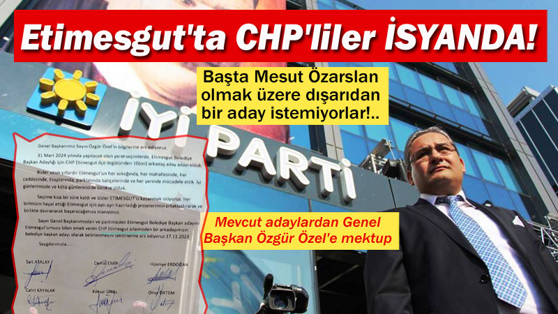 Etimesgut'ta CHP'lilerin 'Dışarıdan Aday' Tepkisi!