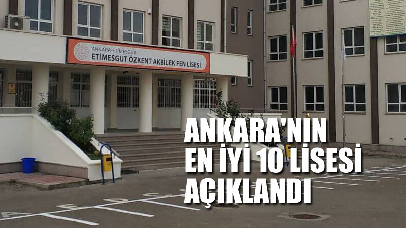 Ankara'nın En İyi 10 Lisesi Belirlendi