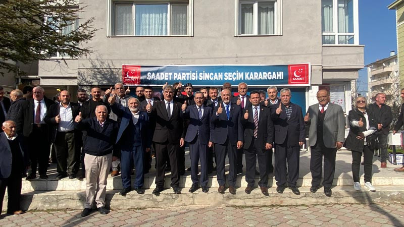 Saadet Partisi Sincan Seçim Karargahı Açıldı