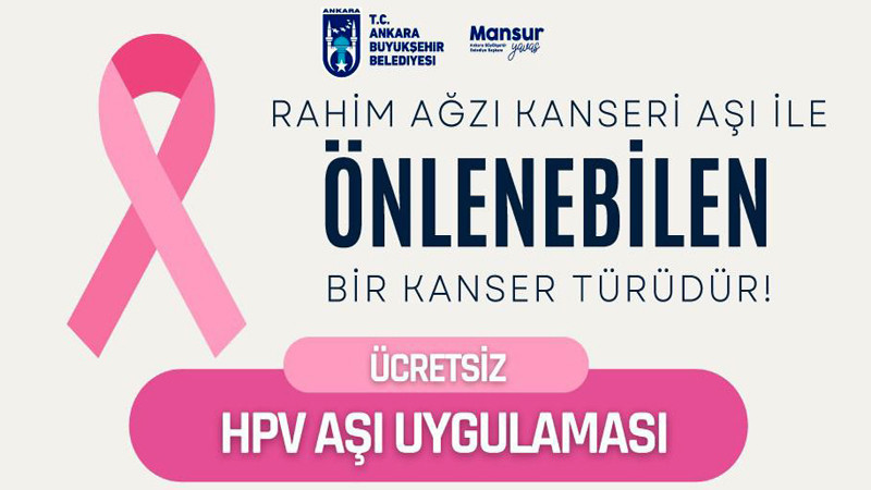 Ankara Büyükşehir'den Ücretsiz HPV Aşısı