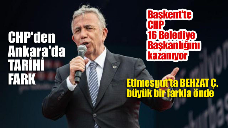 CHP Ankara'da Tarihi Farka Gidiyor