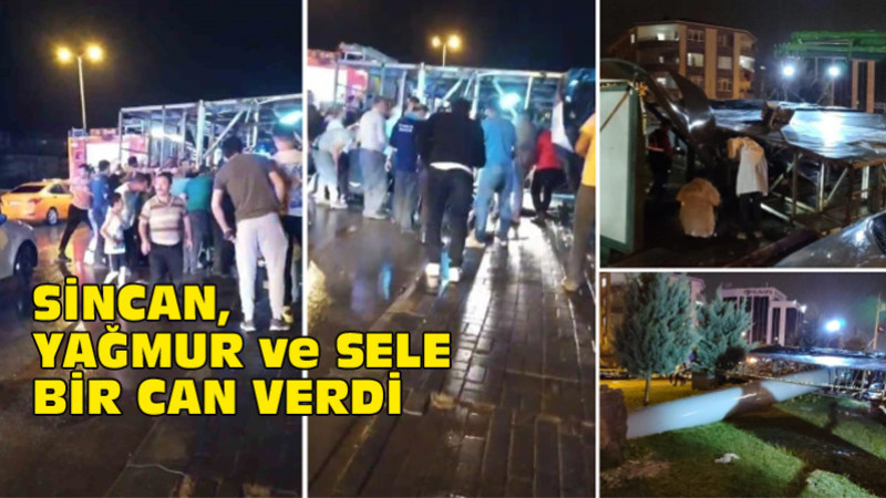 Sincan Sağanak Yağışta Acı Haberle Sarsıldı