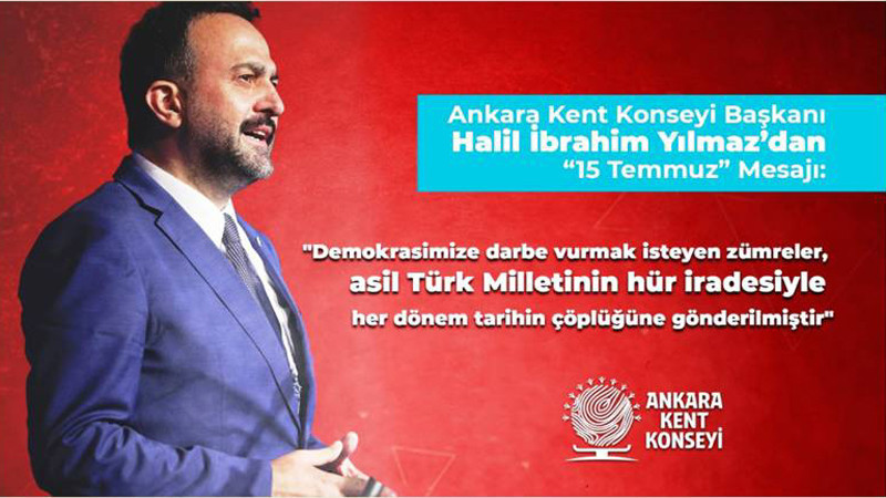 Ankara Kent Konseyi'nden 15 Temmuz Mesajı