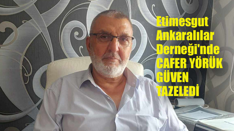 Etimesgut Ankaralılar Derneği'nde Cafer Yörük'le Devam