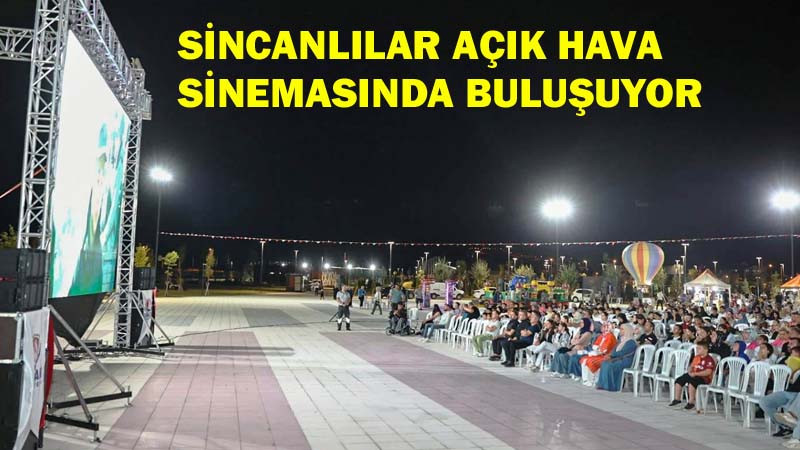 Sincan Park'ta Açık Havada Sinema Keyfi