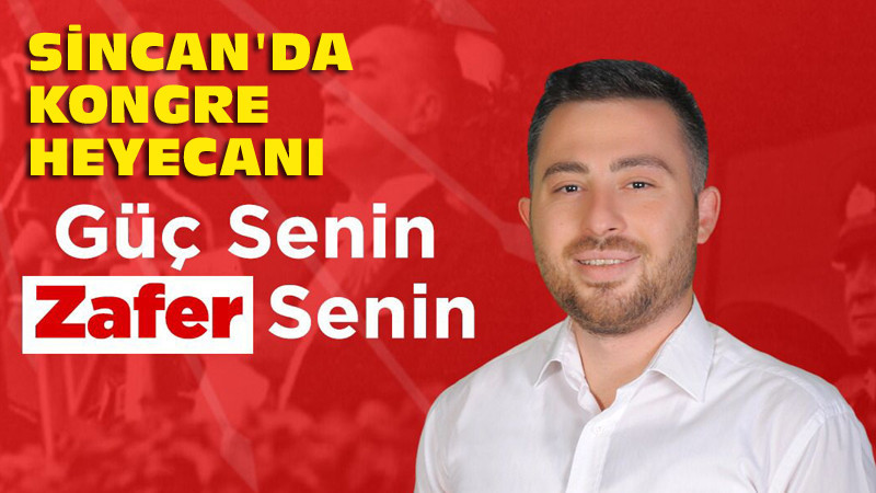 CHP Sincan İlçe Gençlik Kolları'nda Kongre Heyecanı