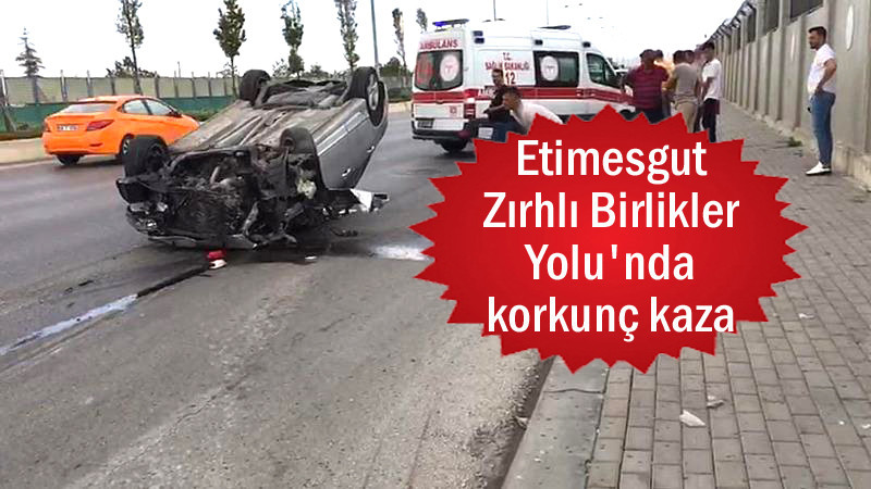 Etimesgut Zırhlı Birlikler Yolu'nda Kaza: 1 Ölü