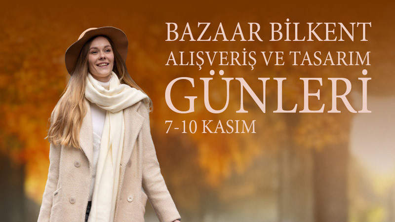 Bilkent'te Alışveriş ve Tasarım Günleri Başladı