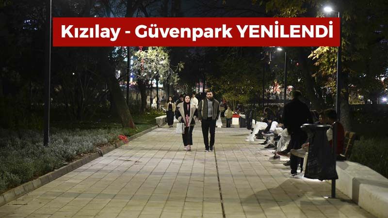 Güvenpark Modern Yüzüyle Ankaralıların Hizmetinde