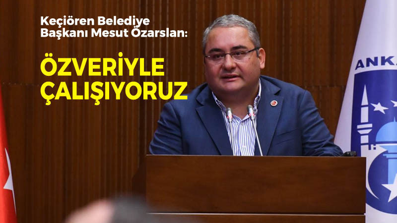 Keçiören Belediyesi'nin 2025 Yılı Bütçesi 5,5 Milyar TL