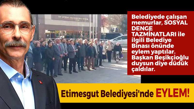 Etimesgut Belediyesi Önünde Tazminat Eylemi