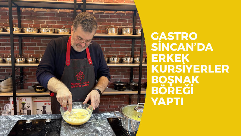 Gastro Sincan'a Erkek Kursiyerlerden Yoğun Talep