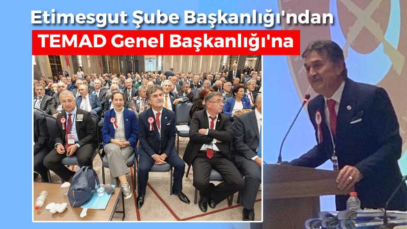 TEMAD Genel Başkanlığı'na Cahit Koca Seçildi