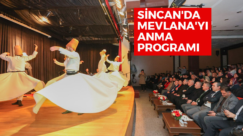 Sincan'da Hz. Mevlana'yı Anma Programı Düzenlendi