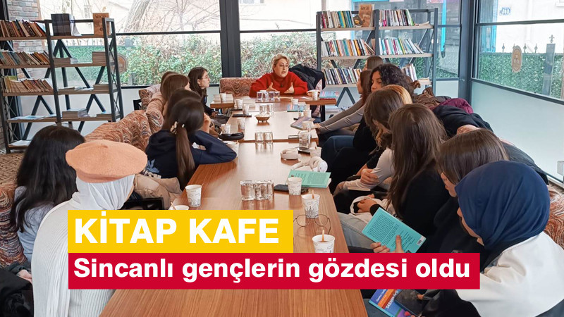 Sincanlı Gençlerin Gözdesi: Kitap Kafe