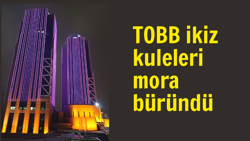 TOBB İkiz Kuleleri Farkındalık için Mora Büründü