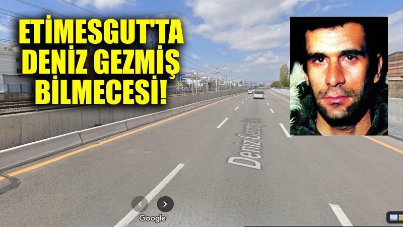 Etimesgut'ta 'Deniz Gezmiş Caddesi' Bilmecesi!