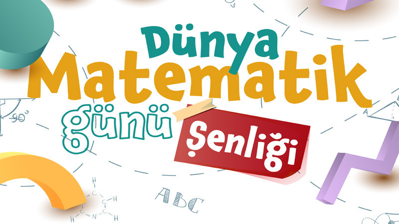 Sincan'da Dünya Matematik Günü Şenliği Düzenleniyor