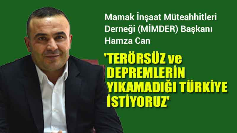 Hamza Can'dan Terörsüz Türkiye Açıklaması