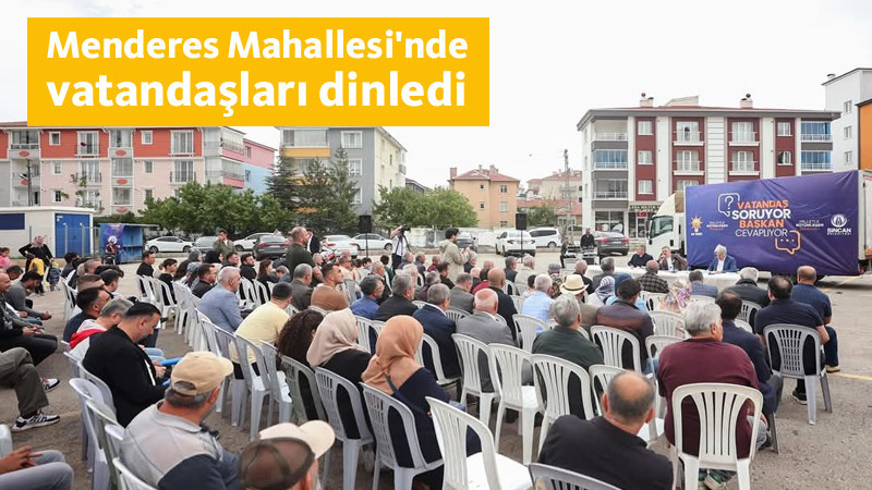 Murat Ercan Menderes Mahallesi Sakinlerini Dinledi