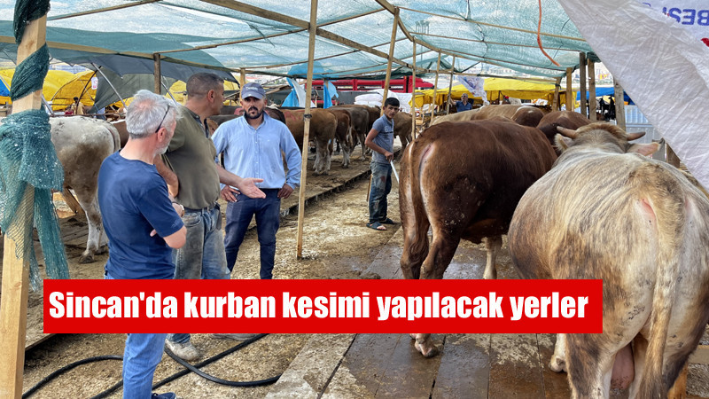 Sincan'da Kurban Bayramı Hazırlıkları Tamam