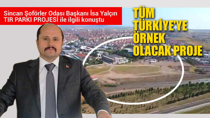 Sincan Şoförler Odası'ndan Tüm Türkiye'ye Örnek Olacak Proje