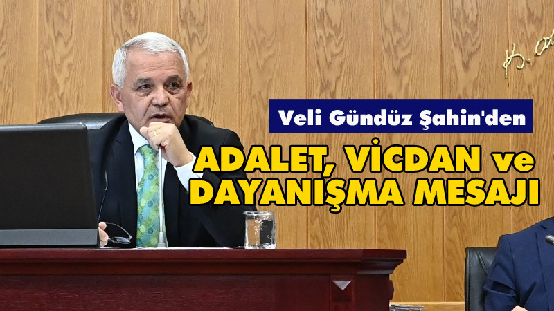 Veli Gündüz Şahin'den Anlamlı Mesaj