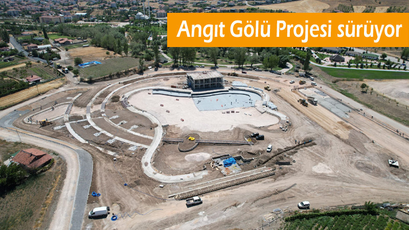 Çubuk'ta Angıt Gölü Projesi Son Hız Devam Ediyor