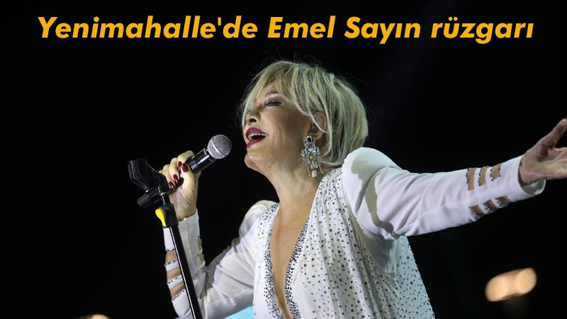 Emel Sayın Batıkent'te Başkentlileri Coşturdu
