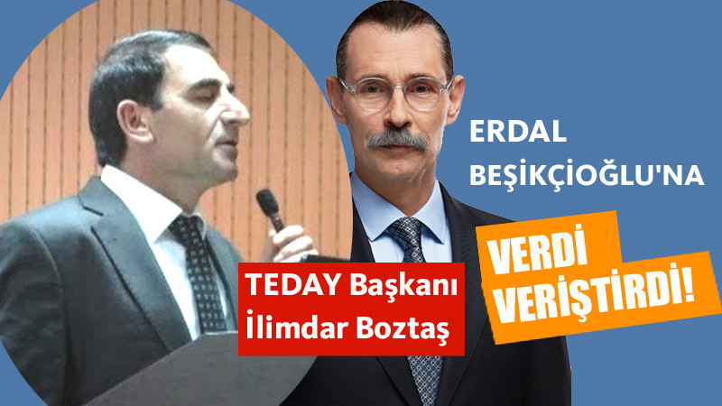 İlimdar Boztaş'dan Erdal Beşikçioğlu'na Büyük Tepki!