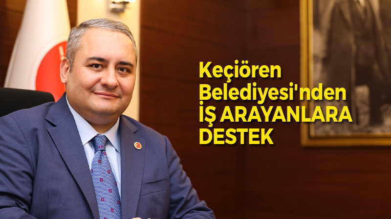 Keçiören'de İş Arayanlarla İşverenler Buluşuyor