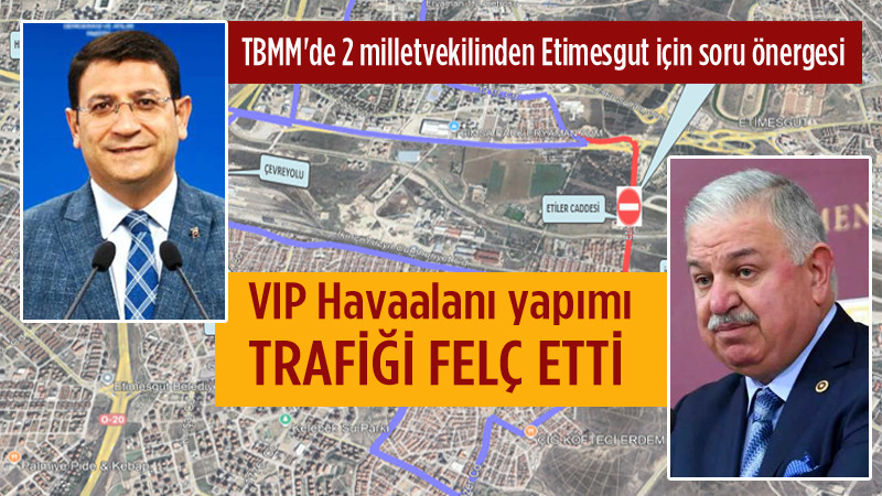 TBMM'nde Etimesgut İle İlgili 2 Adet Önerge