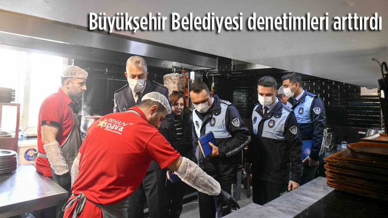 Büyükşehir Belediyesi Gıda Denetimlerini Sürdürüyor