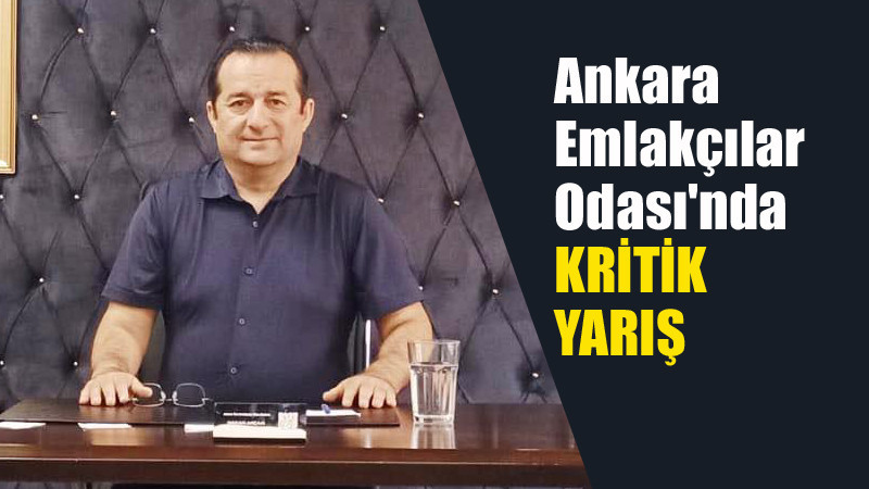 Ankara'da Emlakçılar Odası'nda Seçim Heyecanı