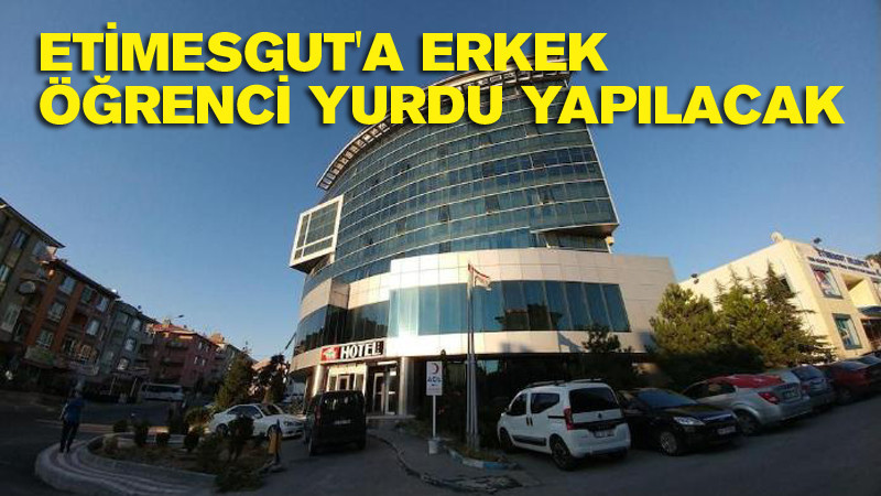 Etimesgut Belediyesi'nden Erkek Öğrenci Yurdu