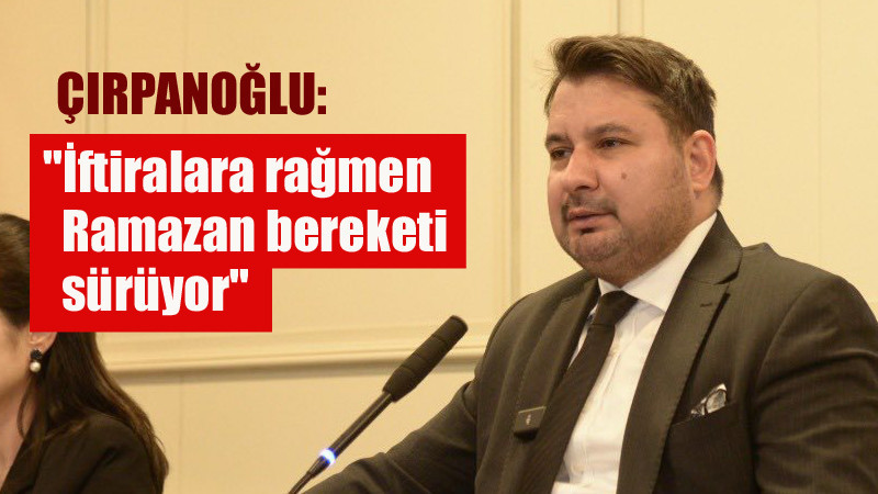 Selim Çırpanoğlu'ndan Muhaliflere Sert Eleştiriler