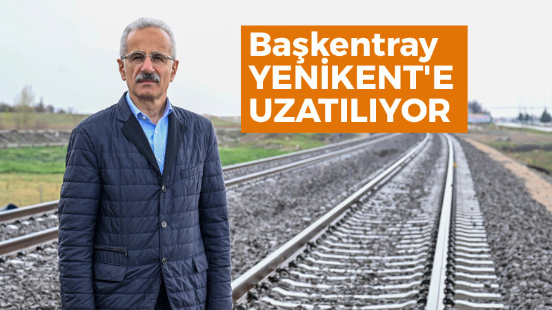 Başkentray Sincan'dan Yenikent'e Uzatılıyor