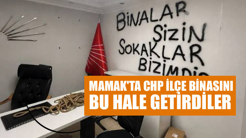 CHP'den İstifa Ettiler, İlçe Binasını Bu Hale Getirdiler
