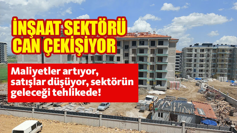 Ekonomik Durgunluk İnşaat Sektörünü Vurdu