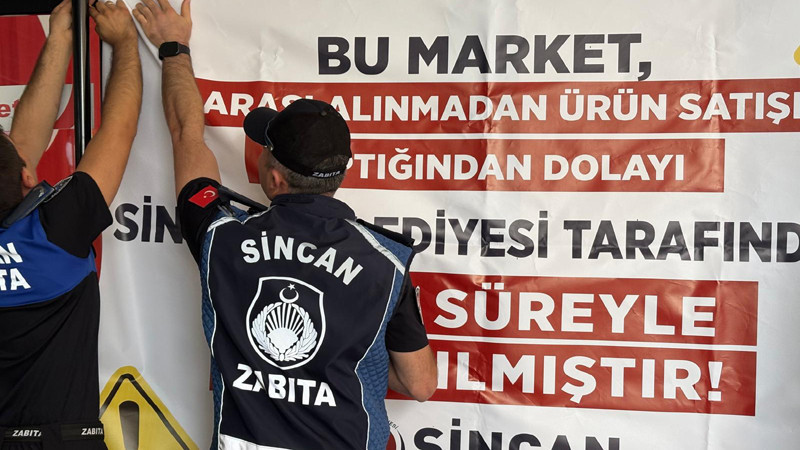 Sincan'da Marketlere Kapama Cezası