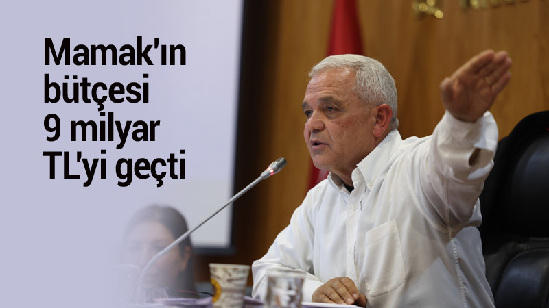 Mamak Belediyesi'nin 2027 Yılı Bütçesi Kabul Edildi